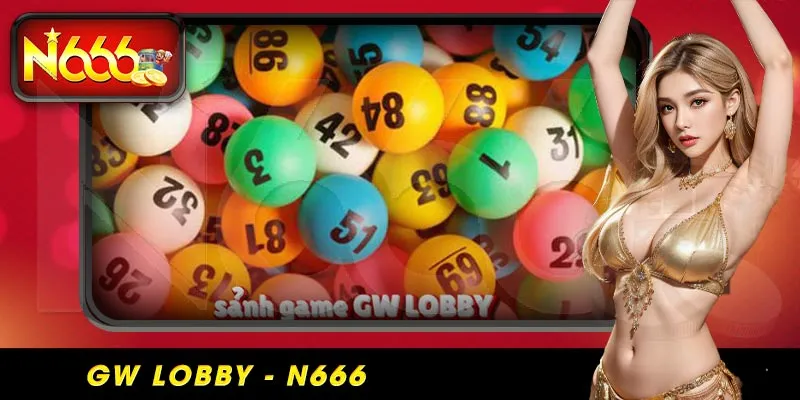 gw lobby - xổ số N666 -ảnh đại diện