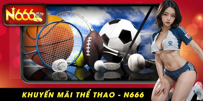 khuyến mãi thể thao n666 - ảnh đại diện