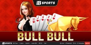 Bật Mí Cách Giành Chủ Bull Bull Tại Nhà Cái Uy Tín BSports